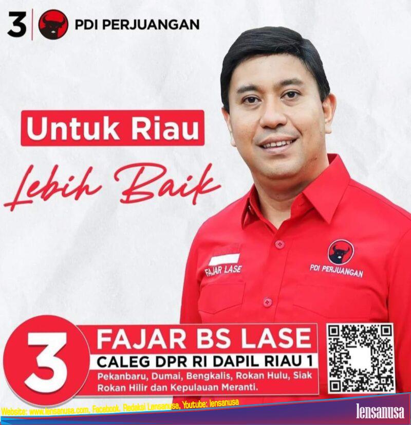 Foto : Fajar BS Lase, Calon Legislatif DPR RI Dapil Riau I